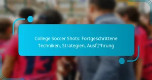 College Soccer Shots: Fortgeschrittene Techniken, Strategien, Ausführung