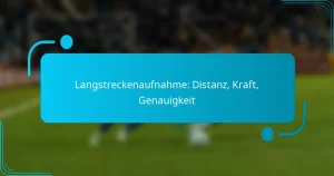 Langstreckenaufnahme: Distanz, Kraft, Genauigkeit